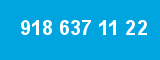 918 637 11 22 918 637 11 22